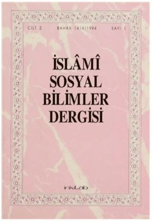 İslami Sosyal Bilimler Dergisi Cilt: 2 Sayı: 1 | İnkılab Yayınları (Ciltsiz)