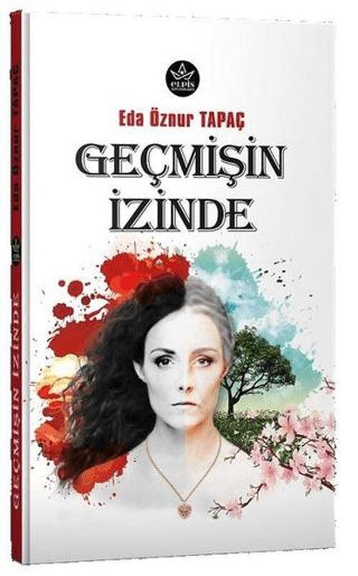 Geçmişin İzinde | Elpis Yayınları (Ciltsiz)