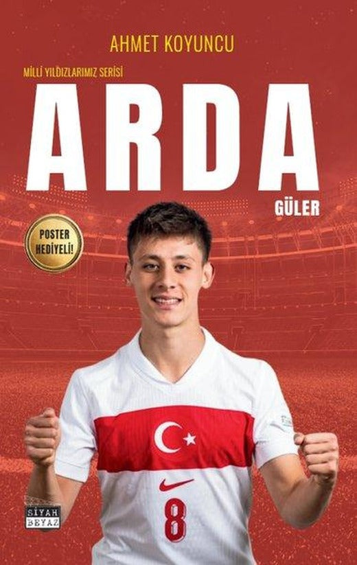Arda Güler - Milli Yıldızlarımız Serisi - Poster Hediyeli!
