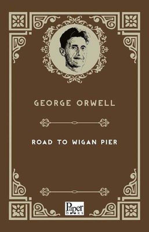The Road To Wigan Pier | Paper Books