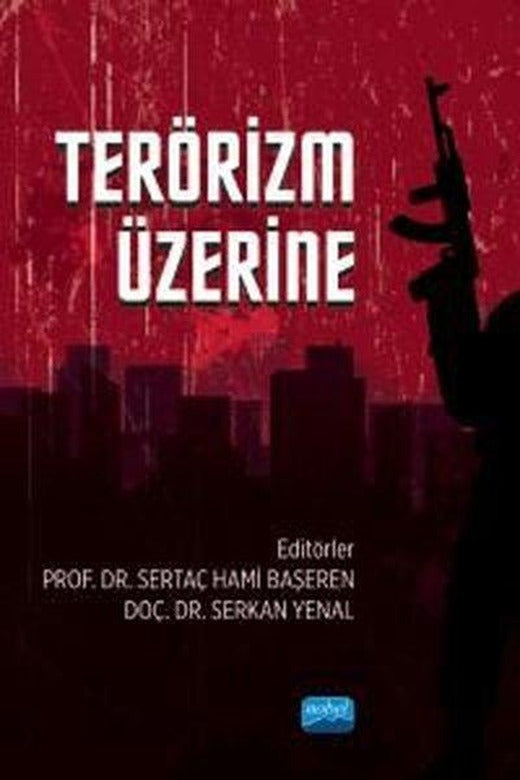Terörizm Üzerine | Nobel Akademik Yayıncılık (İnce Kapak)