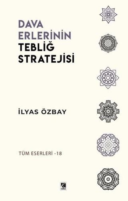 Dava Erlerinin Tebliğ Stratejisi | Çıra Yayınları (Ciltsiz)