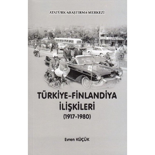 Türkiye - Finlandiya İlişkileri (1917-1980)
