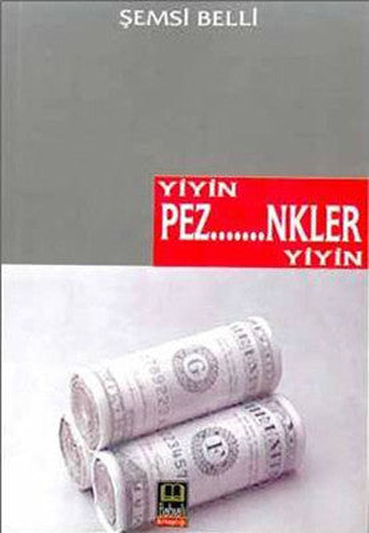 Yiyin Pez...nkler Yiyin | Babıali Kitaplığı