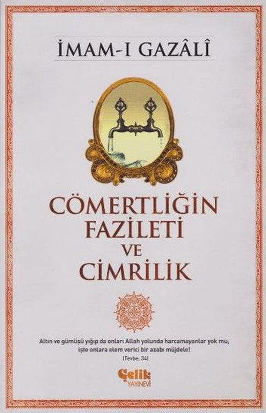 Cömertliğin Fazileti ve Cimrilik | Çelik Yayınevi (e-Kitap)