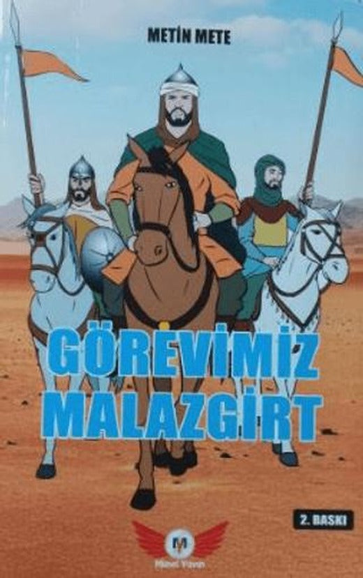 Görevimiz Malazgirt