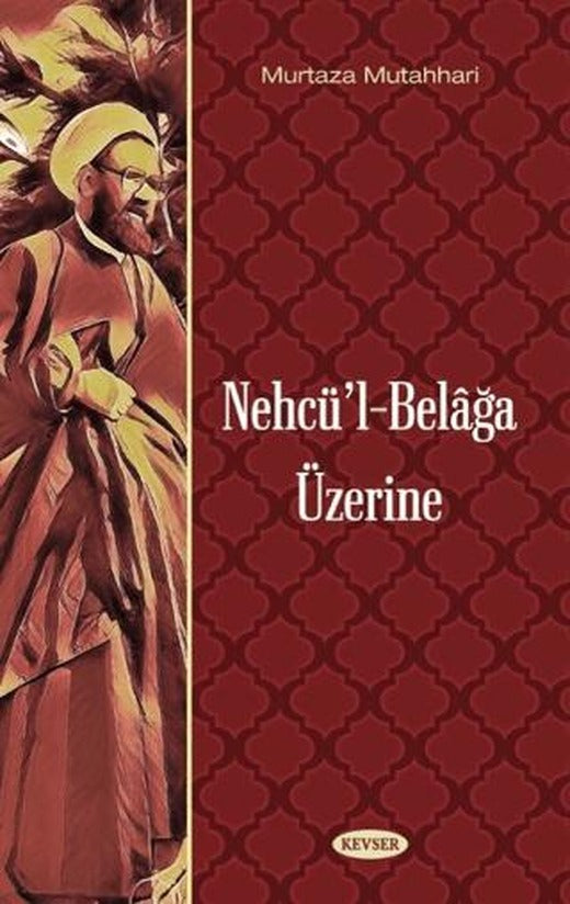 Nehcü'l-Belağa Üzerine