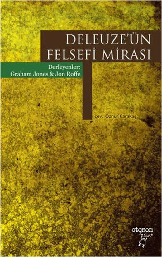 Deleuze'ün Felsefi Mirası | Otonom Yayıncılık (Ciltsiz)