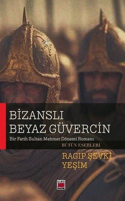 Bizanslı Beyaz Güvercin | Elips Kitapları (İnce Kapak)