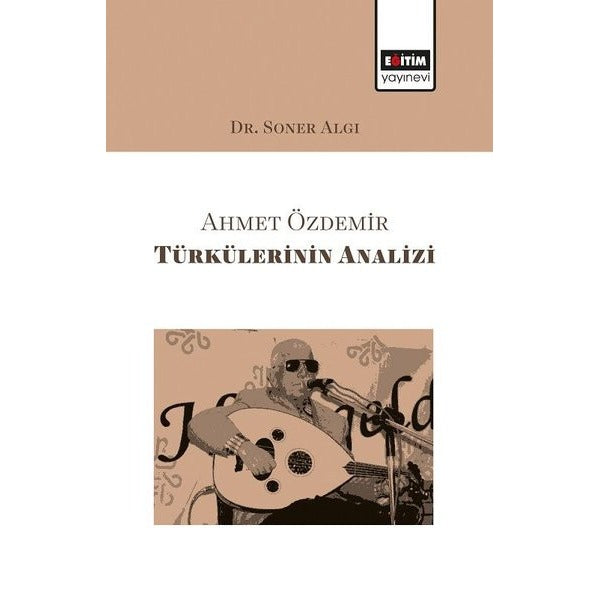 Ahmet Özdemir Türkülerinin Analizi
