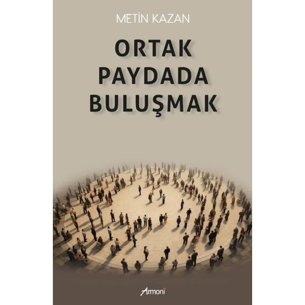 Ortak Paydada Buluşmak | Armoni