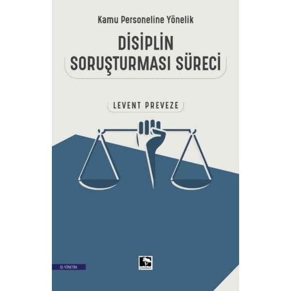 Disiplin Soruşturması Süreci - Kamu Personeline Yönelik | Çınaraltı Yayınları (İnce Kapak)