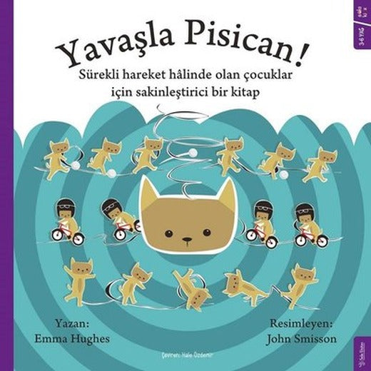 Yavaşla Pisican! | Sola Kidz