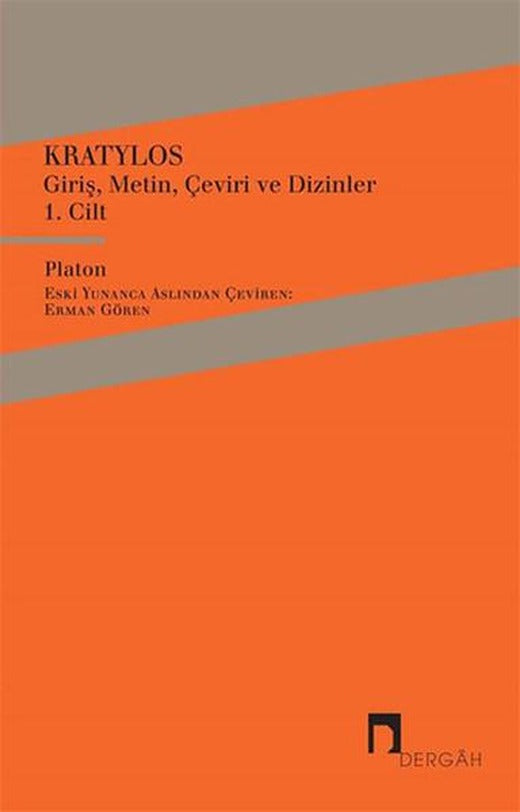 Kratylos 1. Cilt - Giriş Metin Çeviri ve Dizinler | Dergah Yayınları - Felsefe Dizisi (İnce Kapak)