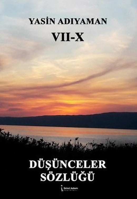 Düşünceler Sözlüğü 7 - 10 | İkinci Adam Yayınları