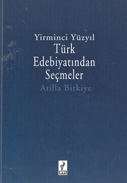 Yirminci Yüzyıl Türk Edebiyatından Seçmeler | Eti Kitapları