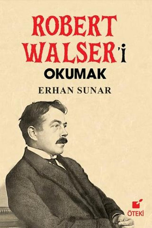 Robert Walser’i Okumak