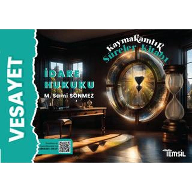 Vesayet İdare Hukuku Kaymakamlık Süreler Kitabı | Temsil Kitap (Ciltsiz)