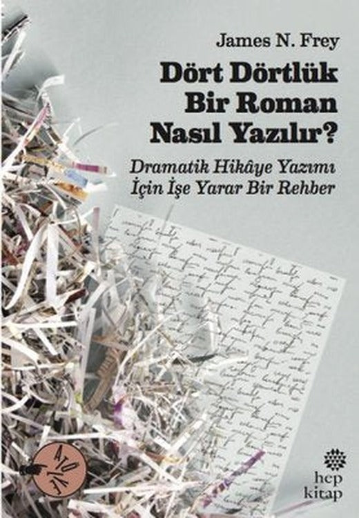 Dört Dörtlük Bir Roman Nasıl Yazılır? | Hep Kitap