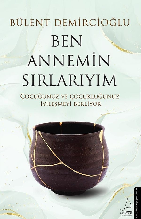 Ben Annemin Sırlarıyım | Destek Yayınları