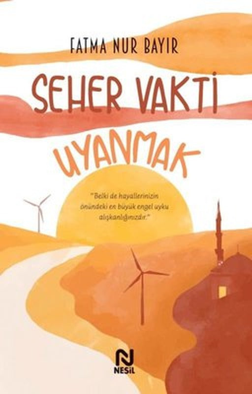 Seher Vakti Uyanmak | Nesil Yayınları