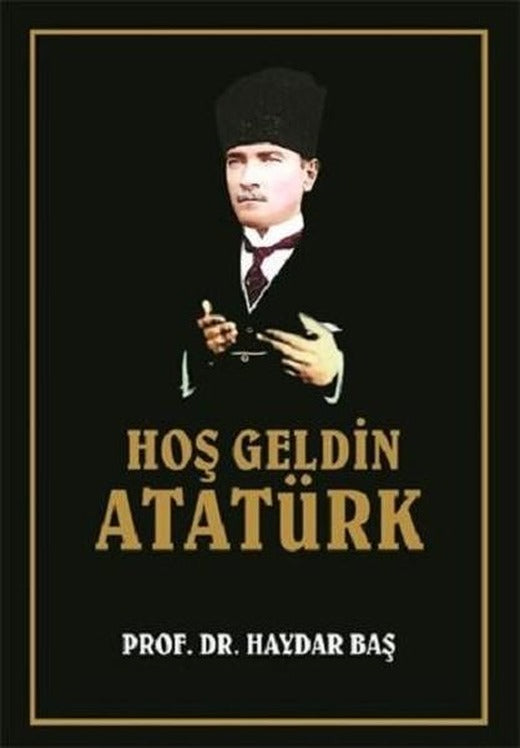 Hoş Geldin Atatürk | İcmal Yayınevi (Ciltli)
