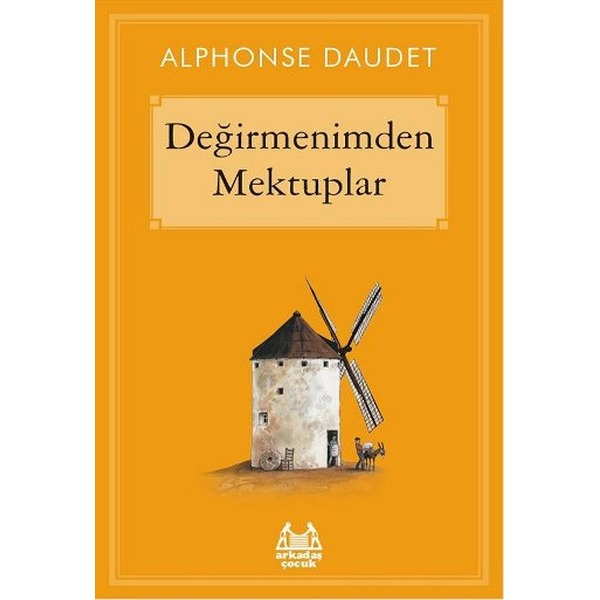Değirmenimden Mektuplar | Arkadaş Yayıncılık