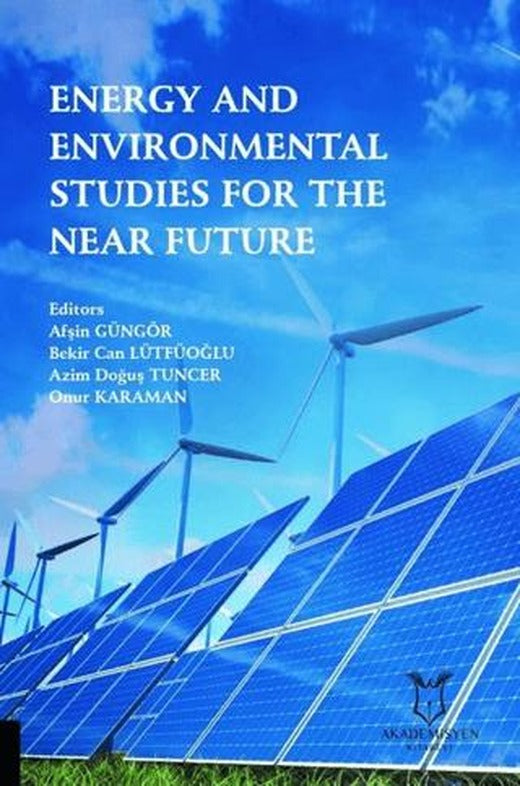 Energy and Environmental Studies for the Near Future | Akademisyen Kitabevi (Ciltsiz)