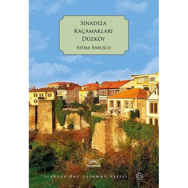 Sinadiza Kaçamakları Düzköy