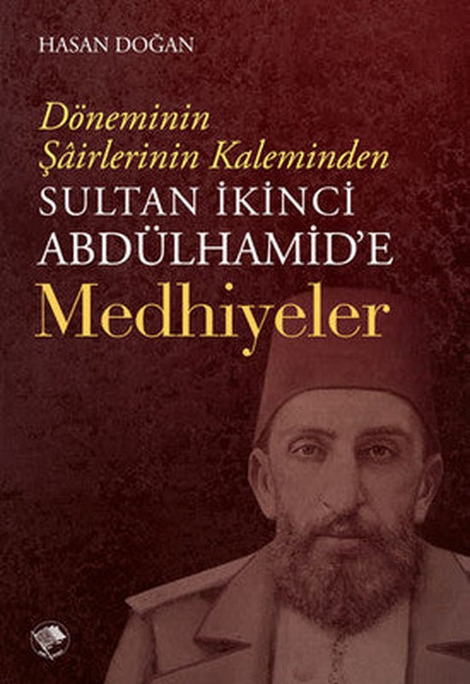 Sultan İkinci Abdülhamide Medhiyeler | Şamil Yayıncılık