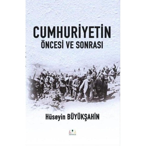 Cumhuriyetin Öncesi ve Sonrası | Sidar Yayınları (Ciltsiz)