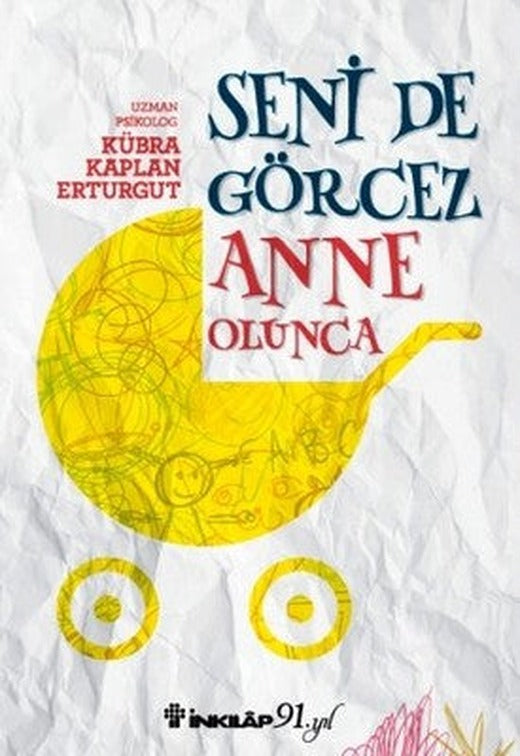 Seni de Görcez Anne Olunca | İnkılap Yayınları