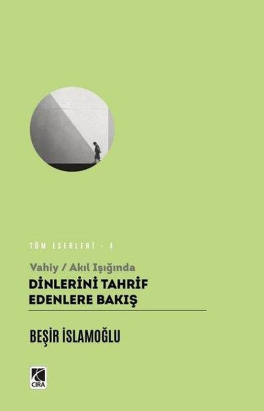 Vahiy - Akıl Işığında Dinlerin Tahrif Edenlere Bakış | Çıra Yayınları (İnce Kapak)