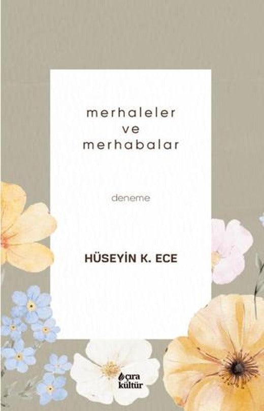 Merhaleler ve Merhabalar | Çıra Yayınları (Ciltsiz)