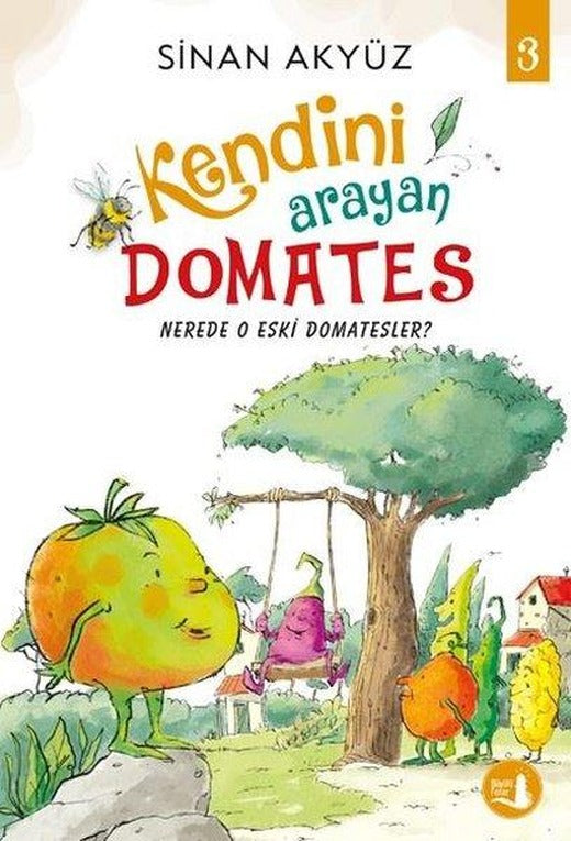 Kendini Arayan Domates - 3 | Büyülü Fener (İnce Kapak)