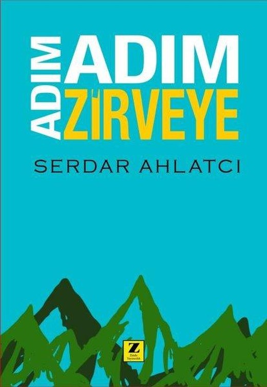 Adım Adım Zirveye | Zinde Yayınevi (İnce Kapak)