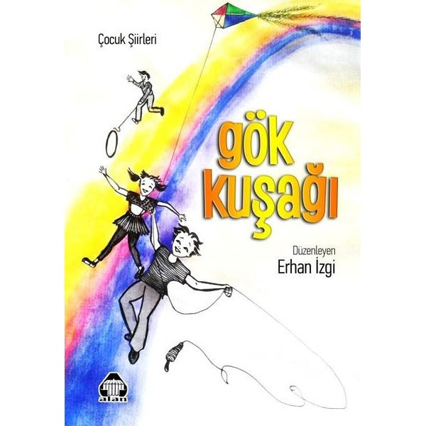 Gök Kuşağı - Çocuk Şiirleri | Yeni Alan Yayıncılık