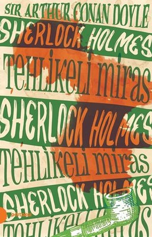 Tehlikeli Miras-Sherlock Holmes 6 | Portakal
