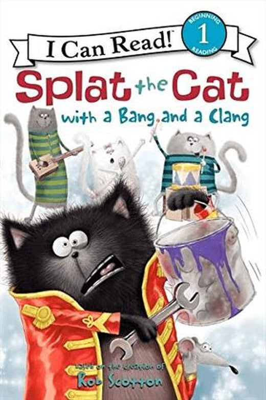 Splat the Cat with a Bang and a Clang | HarperCollins (Ciltsiz)