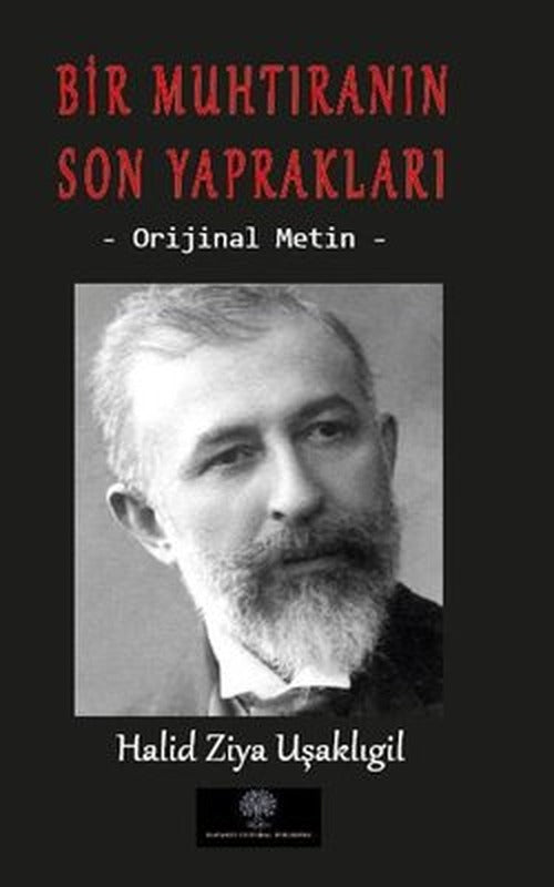 Bir Muhtıranın Son Yaprakları - Orijinal Metin | Platanus Publishing