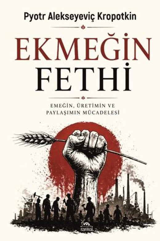 Ekmeğin Fethi | Sarmal Kitabevi (Ciltsiz)