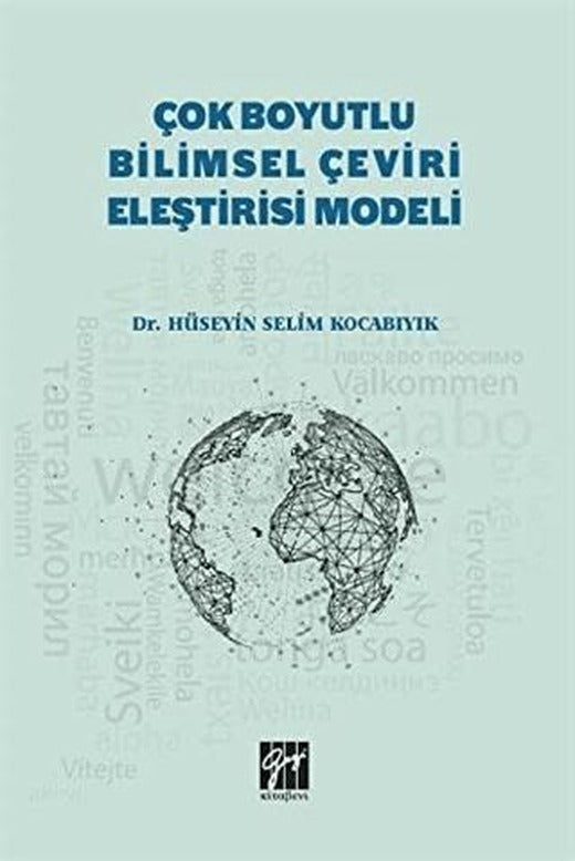 Çok Boyutlu Bilimsel Çeviri Eleştirisi Modeli | Gazi Kitabevi (Ciltsiz)