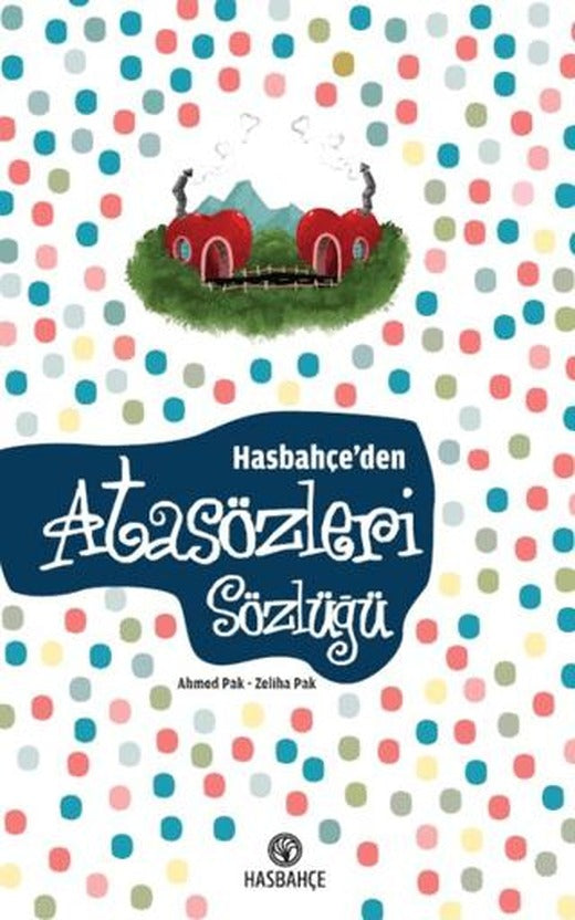 Hasbahçe'den Atasözleri Sözlüğü