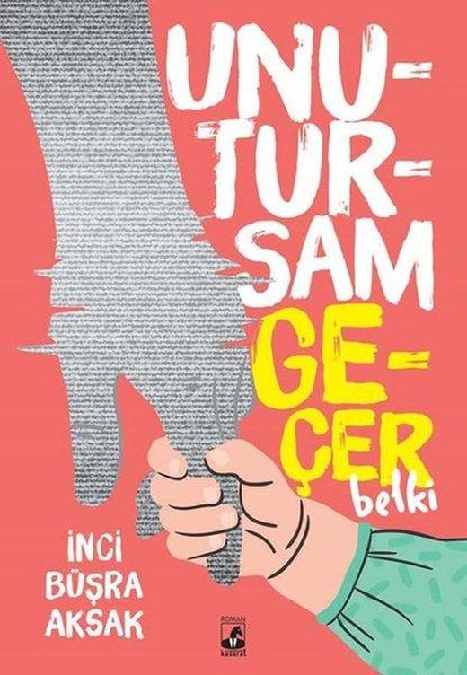 Unutursam Geçer Belki | Küsurat (İnce Kapak)
