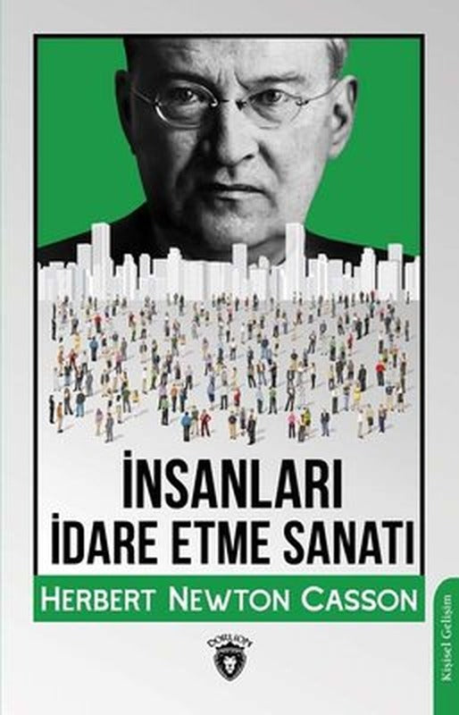 İnsanları İdare Etme Sanatı | Dorlion Yayınevi