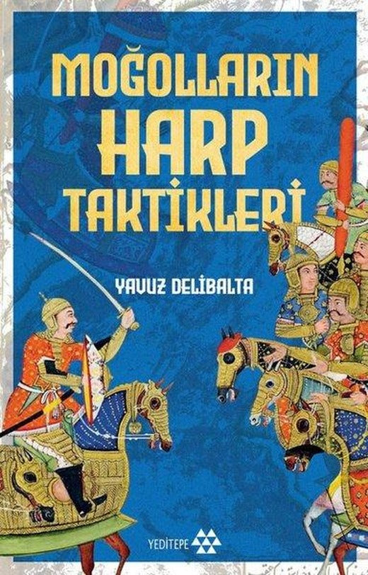 Moğolların Harp Taktikleri | Yeditepe Yayınevi (İnce Kapak)