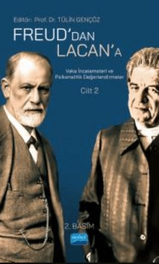 Freud’dan Lacan’a Vaka İncelemeleri ve Psikanalitik Değerlendirmeler: Cilt 2 | Nobel Akademik Yayıncılık (Ciltsiz)