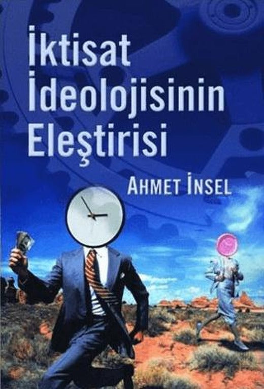 İktisat İdeolojisinin Eleştirisi | Birikim Yayınları (Ciltsiz)