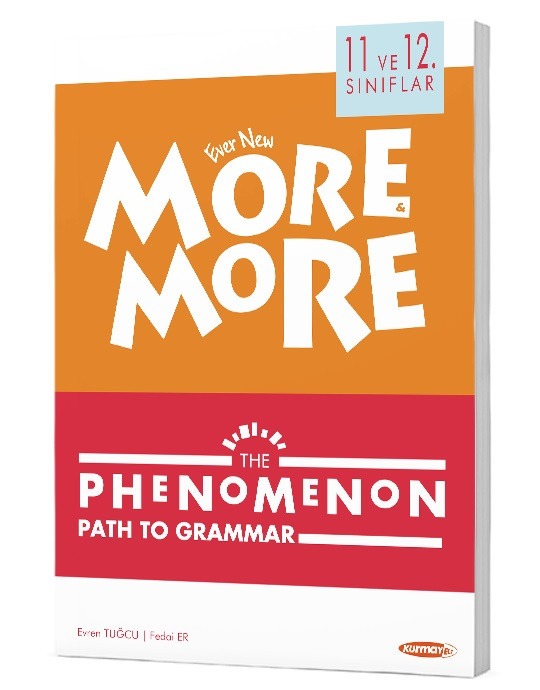 11 ve 12. Sınıflar More and More The Phenomenon Path to Grammar | Kurmay Yayınları (Ciltsiz)