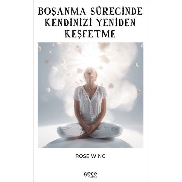 Boşanma Sürecinde Kendinizi Yeniden Keşfetme | Gece Kitaplığı